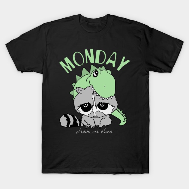 i hate mondays raccon T-Shirt by ARRIGO